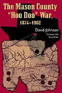 The Mason County 'Hoo Doo' War