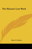 The Masonic Lost Word