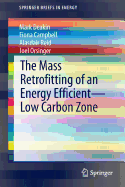 The Mass Retrofitting of an Energy Efficient--Low Carbon Zone