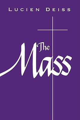 The Mass - Deiss, Lucien