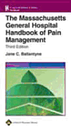 The Massachusetts General Hospital Handbook of Pain Management - Ballantyne, Jane C, MD (Editor)