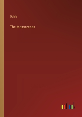 The Massarenes - Ouida