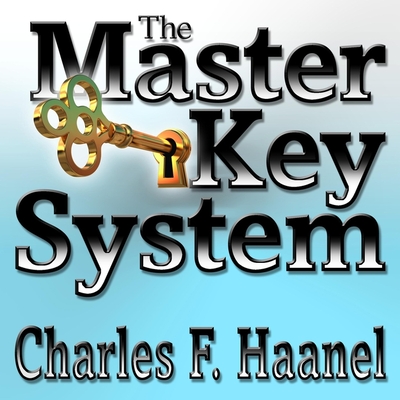 The Master Key System - Haanel, Charles F, and Synnestvedt (Read by)