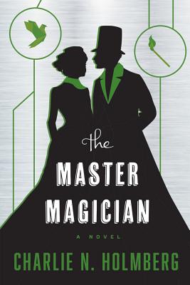 The Master Magician - Holmberg, Charlie N