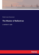 The Master of Ballantrae: a winter's tale