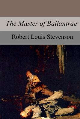 The Master of Ballantrae - Stevenson, Robert Louis