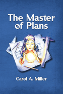 The Master of Plans