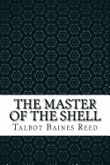 The Master of the Shell
