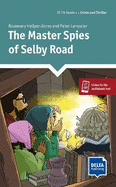 The Master Spies of Selby Road: Reader with audio and digital extras