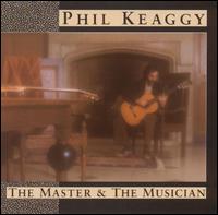 The Master & the Musician - Phil Keaggy