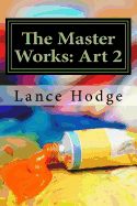 The Master Works: Art 2