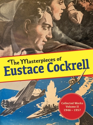 The Masterpieces of Eustace Cockrell: Volume II, 1946-1957 - Cockrell, Eustace