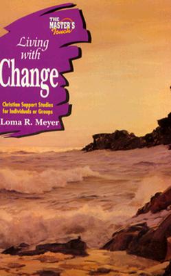 The Master's Touch: Living with Change - Concordia Publishing House