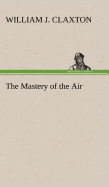 The Mastery of the Air