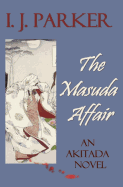 The Masuda Affair: An Akitada Novel