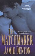 The Matchmaker - Denton, Jamie