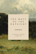 The Mate of the Daylight: and Friends Ashore