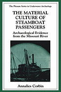 The Material Culture of Steamboat Passengers: Archaeological Evidence from the Missouri River