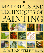 The Materials and Techniques of Painting - Stephenson, Jonathan