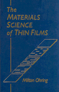 The Materials Science of Thin Films