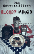 The Matewan Effect: Bloody Mingo