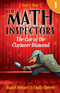 The Math Inspectors: The Case of the Claymore Diamond: Story One