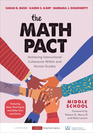 The Math Pact, Middle School: Achieving Instructional Coherence Within and Across Grades