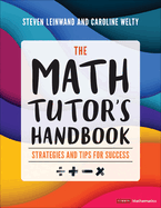 The Math Tutor s Handbook: Strategies and Tips for Success