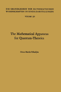 The Mathematical Apparatus for Quantum-Theories: Based on the Theory of Boolean Lattices