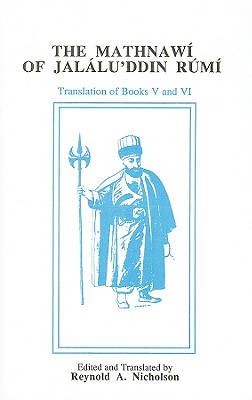 The Mathnaw of Jallu ddn Rm: Volume 6, English Text - Nicholson, Reynold a