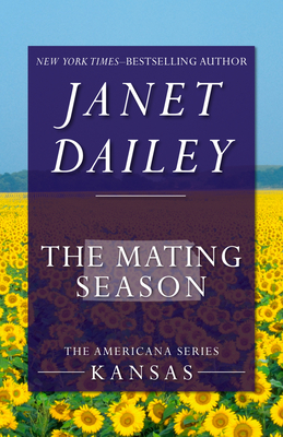 The Mating Season - Dailey, Janet