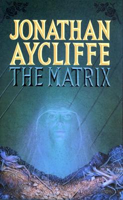 The Matrix - Aycliffe, Jonathan