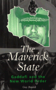 The Maverick State: Gaddafi and the New World Order