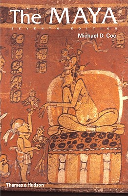 The Maya - Coe, Michael D
