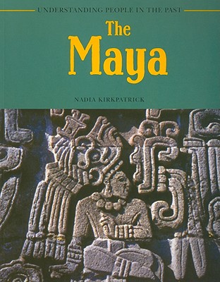 The Maya - Kirkpatrick, Naida