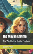 The Mayan Enigma