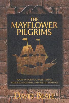 The Mayflower Pilgrims - Beale, David