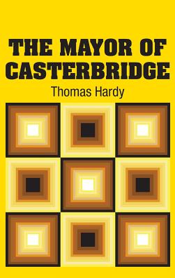 The Mayor of Casterbridge - Hardy, Thomas