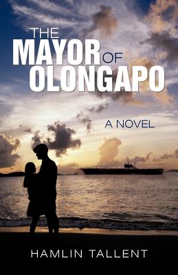 The Mayor of Olongapo - Tallent, Hamlin, Captain