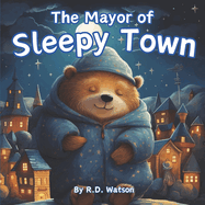 The Mayor of Sleepy Town