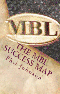 The Mbl Success Map: Speaking Truth to Power