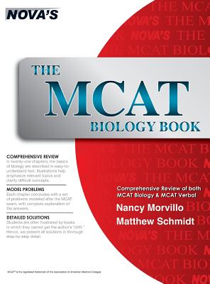 The MCAT Biology Book - Morvillo, Nancy, and Schmidt, Matthew