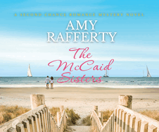 The McCaid Sisters: A Second Chance Romance Mystery Novel