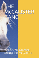 THE McCALISTER GANG