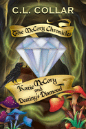 The McCory Chronicles: Katie McCory and Destiny's Diamond