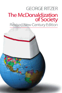 The McDonaldization of Society: Revised New Century Edition - Ritzer, George