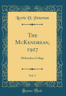 The McKendrean, 1927, Vol. 3: McKendree College (Classic Reprint)