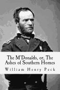 The M'Donalds, or, The Ashes of Southern Homes: A Tale of Sherman's March