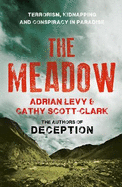 The Meadow: Terrorism, Kidnapping and Conspiracy in Paradise