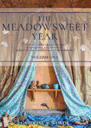 The Meadowsweet Year Volume 1